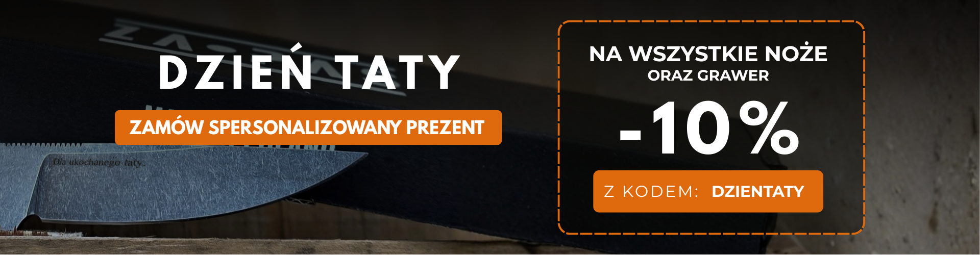 Promocja z okazji dnia taty na wszystkie noże i grawer